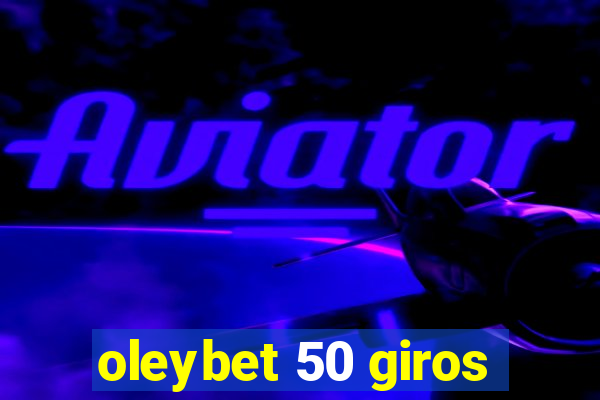 oleybet 50 giros